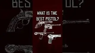 What Is The Best Pistol? 