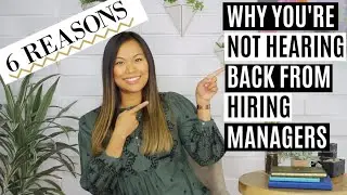 Why You’re Not Hearing Back from Hiring Managers | Reasons Why Your Job Application is Ignored