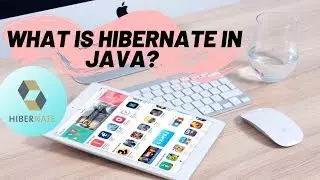 What is Hibernate? | Introduction to Hibernate | ORM Tool