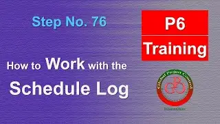 🔴 How to work with the schedule log in Primavera P6