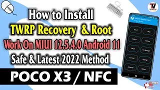 How to Install TWRP Recovery & Root On POCO X3 NFC (Surya/Karna) Latest 2022 Method 🔥🔥🔥🔥