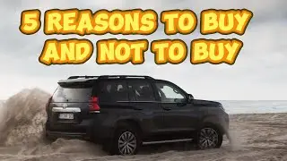 Is it a bad idea to buy a used Toyota Land Cruiser Prado 150?
