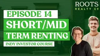 Short, Mid & Long-Term Rentals: The REAL Investor’s Guide