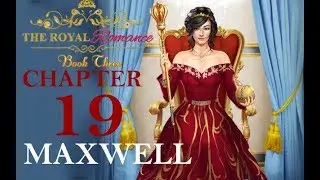 Choices – *Maxwell* The Royal Romance Book 3 Chapter 19 |  Finally Married!!