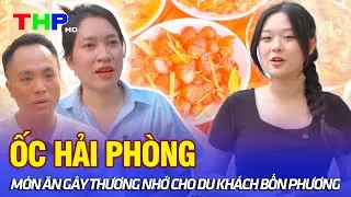 Ốc Hải Phòng - món ăn gây thương nhớ cho du khách bốn phương | Đến Hải Phòng, đi lòng vòng