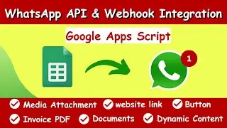 Send WhatsApp Message From Google Sheet With Apps Script | Integrate WhatsApp API & Webhook