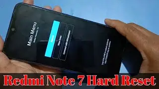 Redmi Note 7pro  HARD RESET 100% Worked