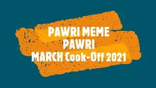 Pawri Meme || Pawri || Cook-Off 2021