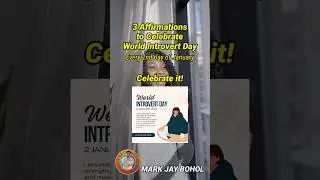 3 AFFIRMATIONS TO CELEBRATE WORLD INTROVERT DAY