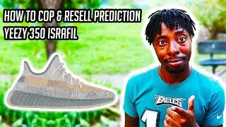 How To Cop & Resell Prediction Yeezy ISRAFIL 350 - VERY SIMPLE!