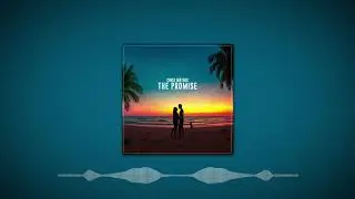 The Promise- (When In Rome Cover)- Tropical/ House/ Electronic- Chris Waters