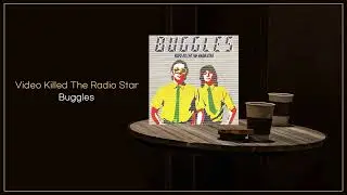 Buggles - Video Killed The Radio Star / FLAC