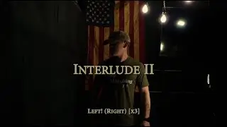 Interlude II (Military Cadence) | Official Lyric Video
