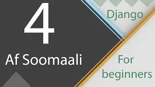 Django for beginners (Af-Soomaali) - 4 - Creating first Django app
