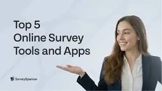 Top 5 Online Survey Tools and Apps