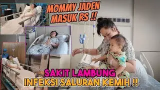 MOMMY JADEN MASUK RUMAH S4KIT !!