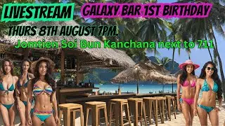 Aussie in Thailand livestream. From Galaxy Bar Jomtien. 7PM