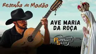 Ave Maria da Roça - Ronaldy Silva (Resenha de Modão)