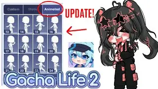 Gacha Life 2 Animated Poses (Upcoming update)