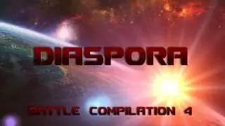 Diaspora Battle Compilation 4 Teaser