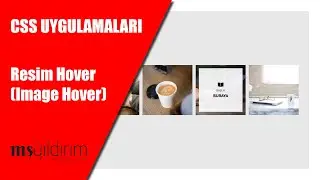 Css Animasyonlu Resim Hover Efekt - Css Animation Image Hover Effect / (CSS & HTML)