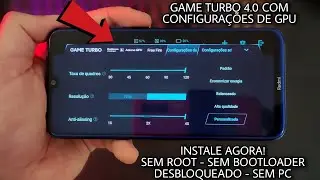 Instale Agora - Game Turbo com Configurações de GPU no Seu Xiaomi - S/ Root - S/ Pc - Sem Boot Desb