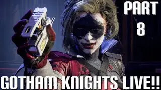 Gotham Knights Live!! Part 8: Taking Down Harley Quinn
