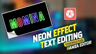 Tiktok Trending Neon Text Editing | Kinemaster Video Editing Full Tutorial | Hamza Editor