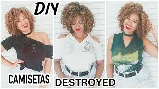 DIY: CAMISETAS DESTROYED