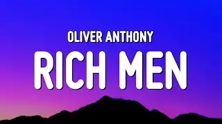 Oliver Anthony - Rich Men North of Richmond (Lyrics)