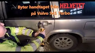 Byte av Handtag från HELVETET, Volvo 945 Turbo