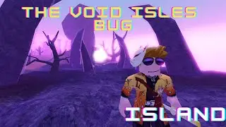 The VOID ISLES BUG - Islands - Roblox