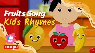 Fruits Song | Yummy Fruits & Healthy Habits Song | Baby Songs | Kids Rhymes For Children