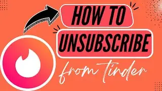 How to Unsubscribe from Tinder Plus/Gold/Platinum – Best Method - 2025