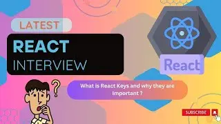 What are React Keys and Why Are They Important? | React Interview Question Explained