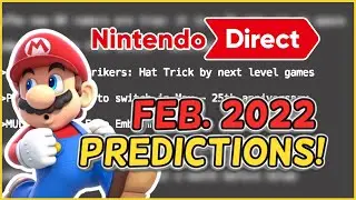 These February Nintendo Direct 2022 Predictions Just Might Be True…