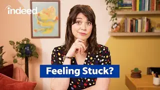 Feeling Stuck at Your Job? 2 Tips To Determine What’s Next in Your Career | Indeed Help