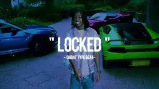 Digdat Type Beat 2023 - "Locked"