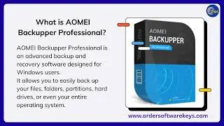 What is an AOMEI Backupper professional? | AOMEI | Ordersoftwarekeys