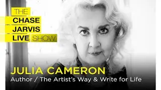 Julia Cameron: How to Use Daily Creative Practices to Get Unstuck | Chase Jarvis LIVE