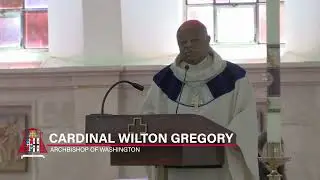 Holy Redeemer Catholic School Crowning Mass | Cardinal Wilton Gregory | Homily