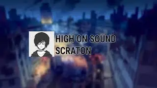 SCRATON - High On Sound