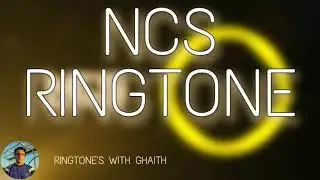 NCS RINGTONE's #6