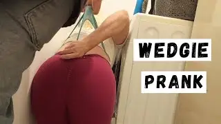 Wedgie Prank