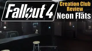 Fallout 4 - Neon Flats (Creation Club Review)
