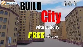 Blender 3.3.1 Build City with Buildify Free Addon in Blender 