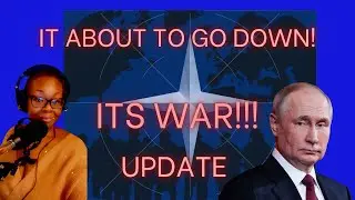 *UPDATE* It’s About to go Down! Russia and NATO at War? Russia Attack Update!
