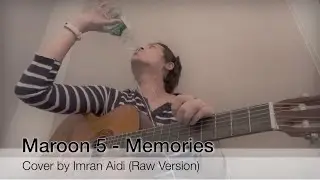Maroon 5 - Memories Cover by Imran Aidi (Raw Version)