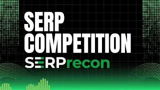 SERPrecon: SERP Competition