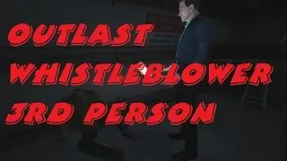 Outlast Whistleblower Walkthrough Chapter 1 - Underground Lab (3rd person)